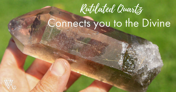 Rutilated Quartz Connects You to the Divine